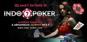 Review Indo7Poker Daftar IDN Poker Terpercaya